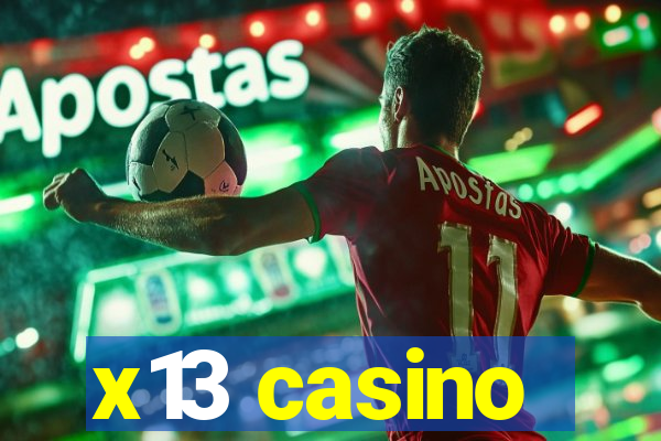 x13 casino